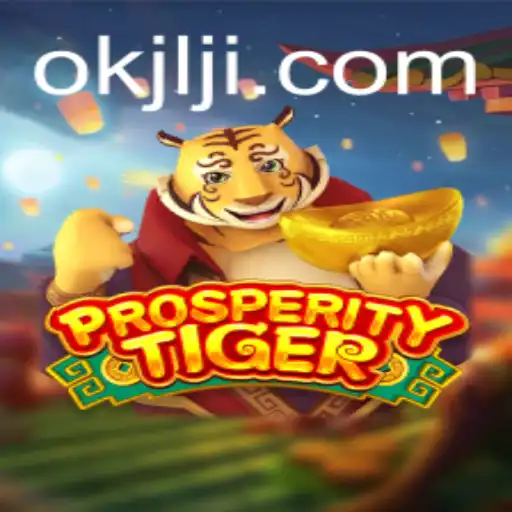 Exploring the Thrill of ProsperityTiger: A Unique Gaming Experience